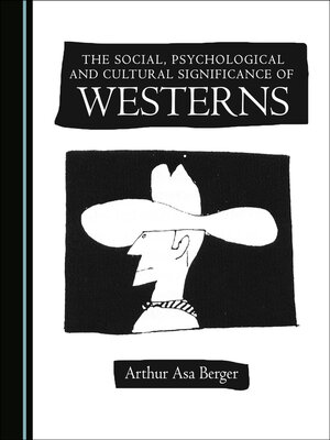 cover image of The Social, Psychological and Cultural Significance of Westerns